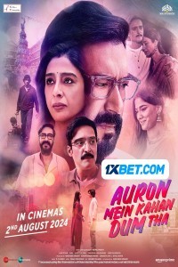 Auron Mein Kahan Dum Tha (2024) Bollywood Hindi Movie