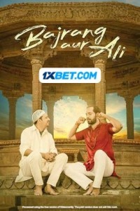 Bajrang Aur Ali (2024) Bollywood Hindi Movie