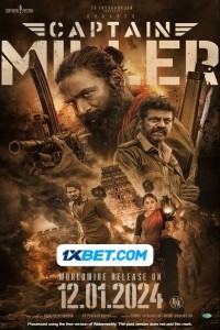 Captain Miller (2024) South Indian Hindi Dubbed