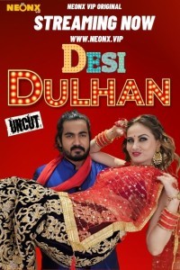 Desi Dulhan (2023) NeonX Original Short Film