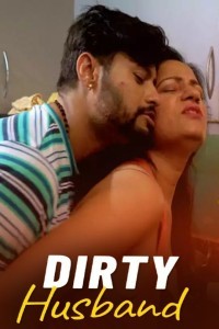 Dirty Husband (2024) MsSpicy Original Short Film