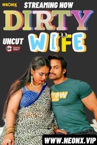 Dirty Wife (2024) NeonX Original Short Film