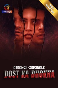 Dost Ka Dhokha (2024) Atrangii Original Short Film