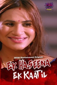 Ek Haseena Ek Kaatil (2024) WoW Original Short Film