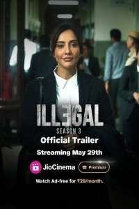 Illegal (2024) Hindi Season 03