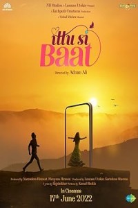 Ittu Si Baat (2022) Bollywood Hindi Movie