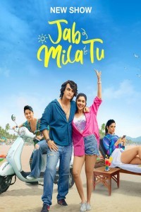 Jab Mila Tu (2024) Hindi Season 01