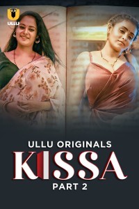 Kissa (2024) Part 2 Ullu Web Series