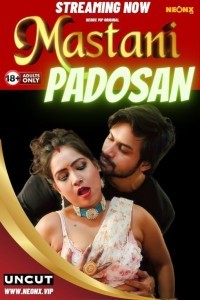 Mastani Padosan (2024) NeonX Original Short Film