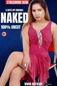 Naked (2024) HotX Original Short Film