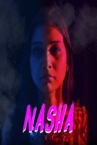 Nasha (2024) Season 1 ITAP Web Series