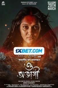 O Abhagi (2024) Bengali Movie