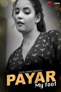 Payar My Foot (2024) TadkaPrime Original Short Film