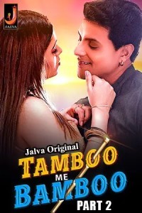 Tamboo Me Bamboo Part 2 (2024) Jalva Original Short Film