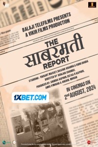 The Sabarmati Report (2024) Bollywood Hindi Movie