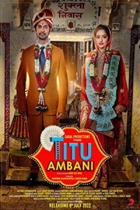 Titu Ambani (2022) Bollywood Hindi Movie